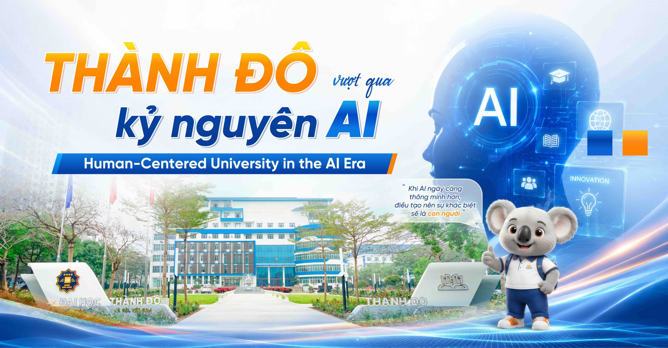 TRƯỜNG ĐẠI HỌC THÀNH ĐÔ: LẤY CON NGƯỜI LÀM TRUNG TÂM – VƯỢT QUA KỶ NGUYÊN AI